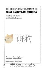 THE POLITICS TODAY COMPANILN TO WEST EUROPEAN POLITICS PDF电子版封面 0719054206