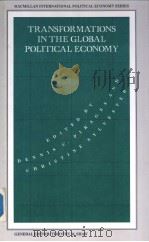 Transformations in the Global Political Economy PDF电子版封面 0333470788