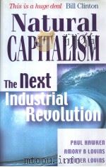 Natural CAPITALISM The next Industrian Revolution PDF电子版封面