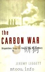 The Carbon War PDF电子版封面 071399360X