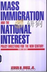 MASS IMMIGRATION AND THE NATIONAL INTEREST POLICY DIRECTIONS FOR THE NEW CENTURY PDF电子版封面 0765609347