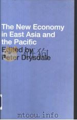 The New Economy in East Asia and the Pacific PDF电子版封面 0415280567