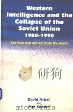 Wrstern Intelligence and the Collapse of the Soviet Union（ PDF版）