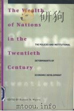 THE WEALTH OF NATIONS IN THE TWENTIETH CENTURY PDF电子版封面 0827994521