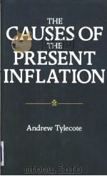 THE CAUSES OF THE PRESENT INFLATION（ PDF版）