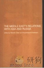 THE MIDDLE EAST'S RELATIONS WITH ASIA AND RUSSIA PDF电子版封面 0415333229
