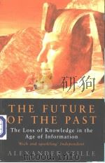 THE FUTURE OF THE PAST PDF电子版封面 0330375350