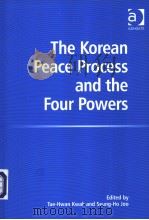 The Korean Peace Process and the Four Powers PDF电子版封面 0754636534