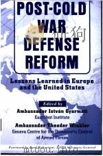POST-COLD WAR DEFENSE REFORM PDF电子版封面 1574885782