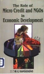 The Role of Micro Credit and NGos in Economic Development PDF电子版封面 8171416705