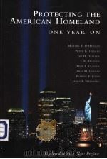 PROTECTING THE AMERICAN HOMELAND ONE YEAR ON PDF电子版封面 0815764537