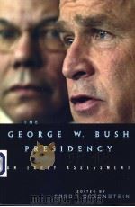 THE GEORGE W.BUSH PRESIDENCY PDF电子版封面 0801878462