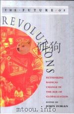 THE FUTURE OF REVOLUTIONS PDF电子版封面 1842770322