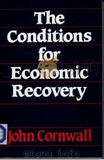 The Conditions for Economic Recovery PDF电子版封面 0873322630