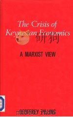 The Crisis of Keynesian Economics A MARXIST VIEW（ PDF版）