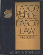 LABOR GUIDE TO LABOR LAW PDF电子版封面 0135177316