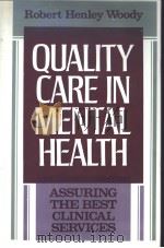Quality Care in Mental Health PDF电子版封面 1555423191
