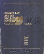 BUSINESS LAW AND THE REGULATORY ENVIRONMENT PDF电子版封面 025603334X