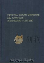 INDUSTRIAL SYSTEMS ENGINEERING AND MANAGEMENT IN DEVELOPING COUNTRIES PDF电子版封面