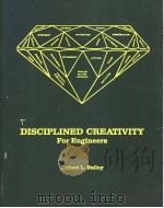 DISCIPLINED CREATIVITY FOR ENGINEERS PDF电子版封面 0250402467