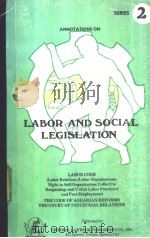 LABOR AND SOCIAL LEGISLATION 2 PDF电子版封面 0306437643