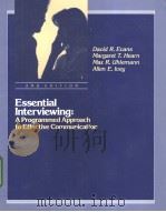 Essential Interviewing：A Programmed Approach to Effective Communication     PDF电子版封面  0534029647   