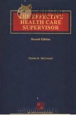 THE EFFECTIVE HEALTH CARE SUPERVISOR PDF电子版封面 0871897946