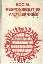 SOCIAL RESPONSIBILITIES AND LIBRARIES PDF电子版封面