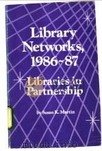 Library Networks,1986-87 PDF电子版封面 0867291273