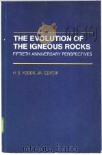 THE EVOLUTION OF THE IGNEOUS ROCKS PDF电子版封面 0691082243
