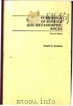PETROLOGY OF IGNEOUS AND METAMORPHIC ROCKS PDF电子版封面