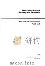 Plate Tectonics and Geomagnetic Reversals PDF电子版封面