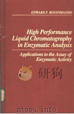 High Performance Liquid Chromatography in Enzymatic Analysis PDF电子版封面