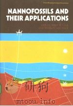 NANNOFOSSILS AND THEIR APPLICATIONS PDF电子版封面 0745802370