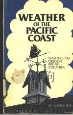 WEATHER OF THE PACIFIC COAST PDF电子版封面 0916076210