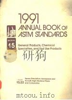 1991 ANNUAL BOOK OF ASTM STANDARDS 15 15.03 PDF电子版封面
