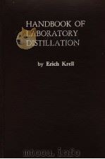 HANDBOOK OF LABORATORY DISTILLATION PDF电子版封面