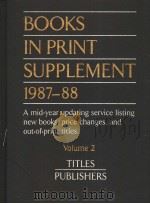 BOOKS IN PRINT SUPPLEMENT 1987-88 Volume 2 PDF电子版封面 0835224317