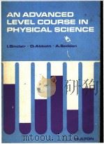 AN ADVANCED LEVEL COURSE IN PHYSICAL SCIENCE PDF电子版封面
