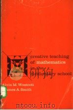 Creative Teaching of Mathematics PDF电子版封面