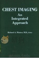 CHEST IMAGING AND Integrated Approach PDF电子版封面