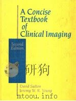 A Concise Texbook of Clinical Imaging PDF电子版封面 0815178360