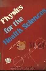 Physics for the Health Sciences PDF电子版封面 0721666655