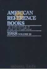 AMERICAN REFERENCE BOOKS ANNUAL 1988 VOLUME 19 PDF电子版封面