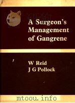 A Surgeons Management of Gangrene PDF电子版封面 0839112971