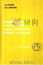 INTRODUCTION TO FLUID FLOW AND THE TRANSFER OF HEAT AND MASS PDF电子版封面 0134838920