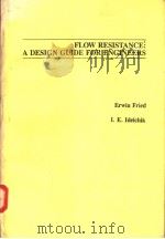 FLOW RESISTANCE:A DESIGN GUIDE FOR ENGINEERS PDF电子版封面