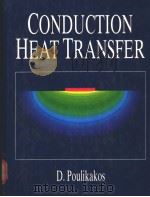 CONDUCTION HEAT TRANSFER PDF电子版封面 0131758454