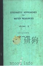 STOCHASTIC APPROACHES TO WATER RESOURCES VOLUME Ⅱ PDF电子版封面