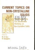 CURRENT TOPICS ON NON-CRYSTALLINE SOLIDS PDF电子版封面